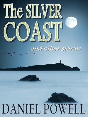 cover image of The Silver Coast and Other Stories